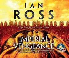 Ross, I: Imperial Vengeance: Twilight of Empire, Book 5