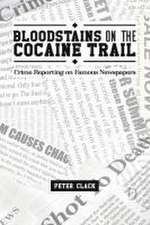 Bloodstains on the Cocaine Trail