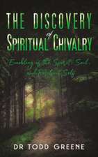 The Discovery of Spiritual Chivalry