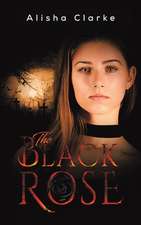 The Black Rose