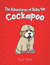 The Adventures of Ruby the Cockapoo