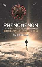 Fulcher, N: Phenomenon - The Greatest Adventure Ever Experie