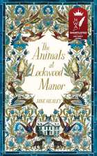 Healey, J: The Animals at Lockwood Manor