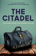 The Citadel: The Classic Novel That Inspired the Nhs