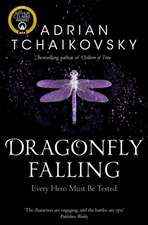 Tchaikovsky, A: Dragonfly Falling