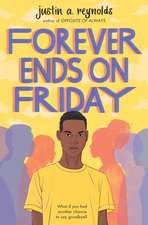 Reynolds, J: Forever Ends on Friday