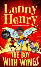 Henry, L: The Boy With Wings