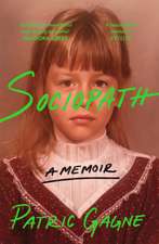 Sociopath: A Memoir