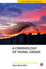 A Criminology of Moral Order