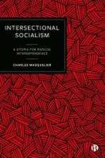 Intersectional Socialism – A Utopia for Radical Interdependence