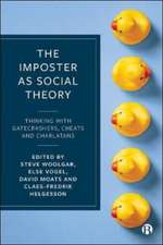 The Imposter as Social Theory – Thinking with Gate crashers, Cheats and Charlatans