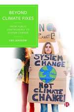 Beyond Climate Fixes – From Public Controversy to System Change