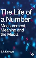 The Life of a Number – Measurement, Meaning and th e Media