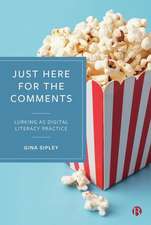 Just Here for the Comments – Lurking as Digital Literacy Practice