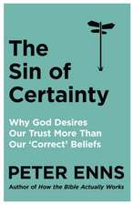 The Sin of Certainty