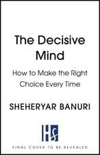 The Decisive Mind