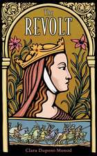 Dupont-Monod, C: Revolt