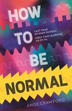 How to be Normal