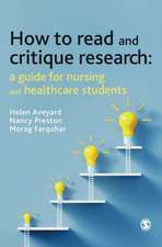 How to Read and Critique Research: A Guide for Nursing and Healthcare Students