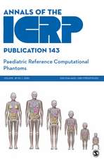 ICRP Publication 143: Paediatric Reference Computational Phantoms