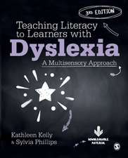 Teaching Literacy to Learners with Dyslexia: A Multisensory Approach