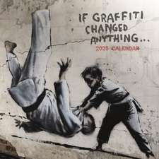 Banksy - If Graffiti changed Anything 2025 - 12-Monatskalender