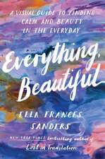 Everything, Beautiful