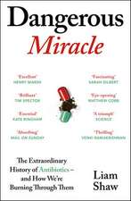 Dangerous Miracle