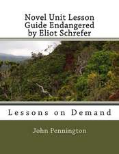 Novel Unit Lesson Guide Endangered by Eliot Schrefer