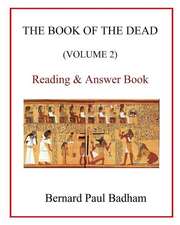 The Book of the Dead (Volume 2) Reading & Answer Book