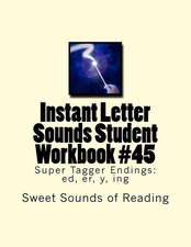 Instant Letter Sounds Student Workbook #45