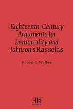 Eighteenth-Century Arguments for Immortality and Johnson's Rasselas