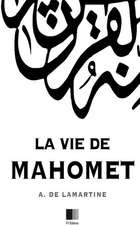 La Vie de Mahomet