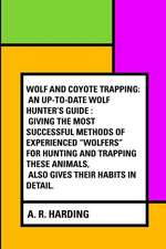 Wolf and Coyote Trapping