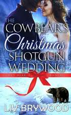 The Cowbear's Christmas Shotgun Wedding