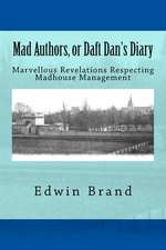 Mad Authors, or Daft Dan's Diary