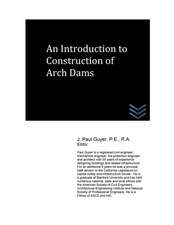 An Introduction to Construction of Arch Dams