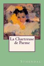 La Chartreuse de Parme