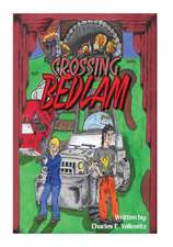 Crossing Bedlam