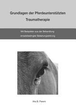 Grundlagen Der Pferdeunterstutzten Traumatherapie