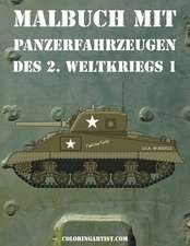 Malbuch Mit Panzerfahrzeugen Des 2. Weltkriegs 1