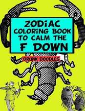 Zodiac Coloring Book to Calm the F Down