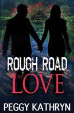 Rough Road to Love