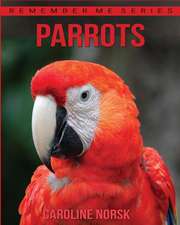 Parrots