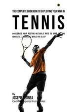 The Complete Guidebook to Exploiting Your Rmr in Tennis