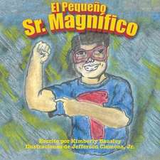 El Pequeno Sr. Magnifico