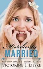 Mistakenly Married