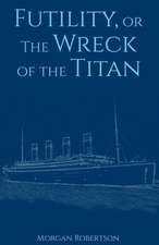 Futility, or the Wreck of the Titan