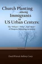 Church Planting Among Immigrants in Us Urban Centers (Second Edition)