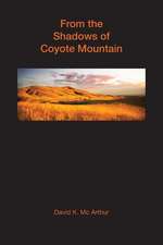 From the Shadows of Coyote Mountain